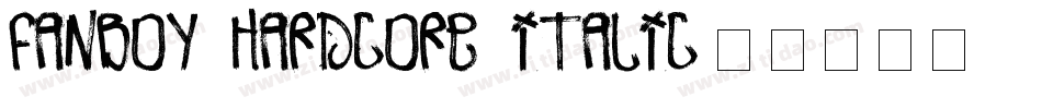 Fanboy Hardcore Italic字体转换